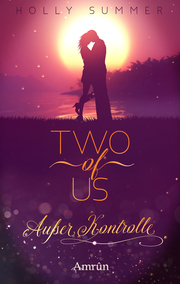Two of Us: Ausser Kontrolle