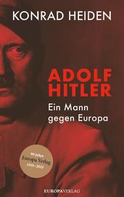 Adolf Hitler - Ein Mann gegen Europa
