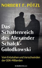 Das Schattenreich des Alexander Schalck-Golodkowski - Cover