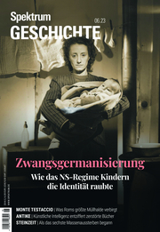 Spektrum Geschichte 6/2023 - Zwangsgermanisierung - Cover