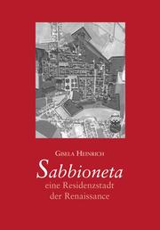 Sabbioneta - eine Residenzstadt der Renaissance