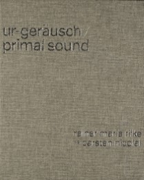 Ur-Geräusch/Primal Sound