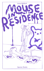 Anna Haifisch. Mouse in Residence - Cover