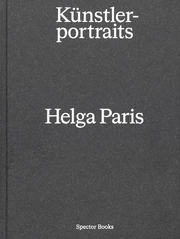 Helga Paris. Künstlerportraits