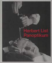 Herbert List. Panoptikum