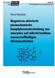 Magnetron-aktivierte plasmachemische Dampfphasenabscheidung von amorphen und mikrokristallinen wasserstoffhaltigen Siliziumschichten