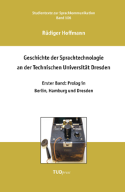 Geschichte der Sprachtechnologie an der Technischen Universität Dresden - Cover