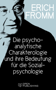 Die psychoanalytische Charakterologie und ihre Bedeutung für die Sozialpsychologie
