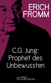 C. G. Jung: Prophet des Unbewussten. Zu 'Erinnerungen, Träume, Gedanken' von C. G. Jung