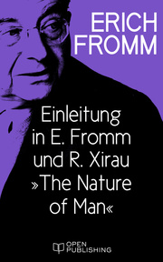 Einleitung in E. Fromm und R. Xirau 'The Nature of Man'