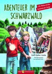 Abenteuer im Schwarzwald - Lilly, Nikolas und das Geheimnis der Zwerge