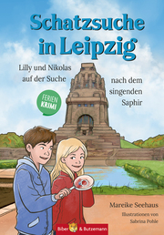 Schatzsuche in Leipzig - Lilly und Nikolas auf der Suche nach dem singenden Saphir - Cover