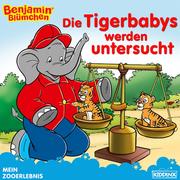 Benjamin Blümchen - Die Tigerbabys werden untersucht