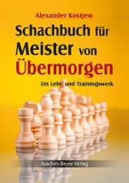 Schachbuch für Meister von Übermorgen - Cover