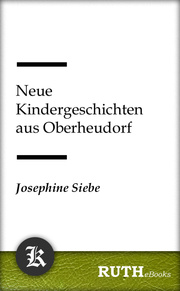 Neue Kindergeschichten aus Oberheudorf