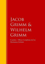 Cuentos - Obras Completas de los Hermanos Grimm