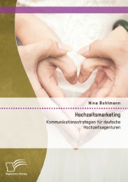 Hochzeitsmarketing: Kommunikationsstrategien für deutsche Hochzeitsagenturen - Cover