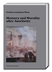 Memory and Morality after Auschwitz - Cover