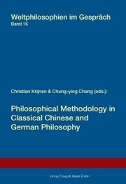 Philosophical Methodology in Classical Chinese and German Philosophy - Cover
