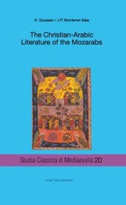 The Christian-Arabic Literature of the Mozarabs