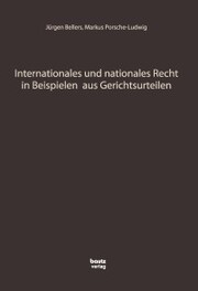 Internationales und nationales Recht in Beispielen aus Gerichtsurteilen