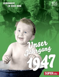 Unser Jahrgang 1947 - Cover