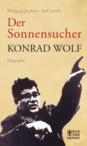 Der Sonnensucher - Konrad Wolf