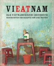 Vieatnam - Das vietnamesische Kochbuch - Cover