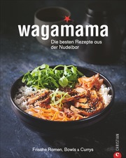 Wagamama. Die besten Rezepte aus der Nudelbar - Cover