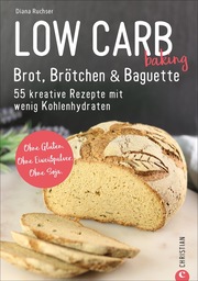 Low Carb baking - Brot, Brötchen & Baguette - Cover