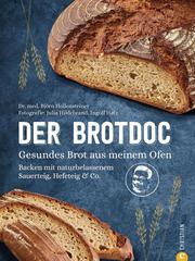 Der Brotdoc. Gesundes Brot backen mit Sauerteig, Hefeteig & Co. - Cover