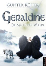 Geraldine - Die Macht der Wölfin