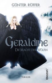Geraldine - Die Macht der Wölfin
