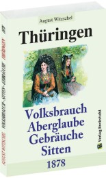 Thüringen - Volksbrauch, Aberglaube, Sitten und Gebräuche - 1878