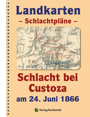 LANDKARTEN Krieg 1866 - Schlachtpläne - Schlacht bei Custoza am 24. Juni 1866