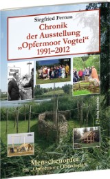 Chronik der Ausstellung 'Opfermoor Vogtei' 1991-2012