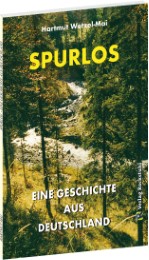 Spurlos - Eine Geschichte aus Deutschland