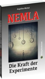 NEMLA - Die Kraft der Experimente