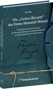 Die 'Farben-Recepte' der Firma Heinrich Wiesel m.CD
