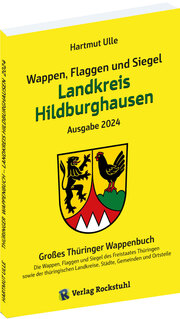 Wappen, Flaggen und Siegel LANDKREIS HILDBURGHAUSEN - Ein Lexikon - Ausgabe 2024