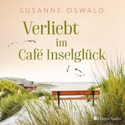 Verliebt im Café Inselglück (ungekürzt)