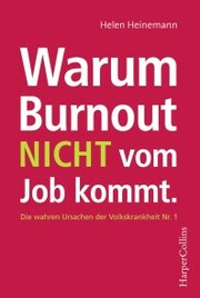 Warum Burnout nicht vom Job kommt - Cover