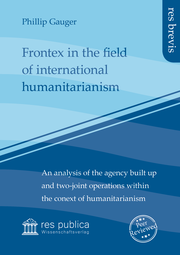 Frontex in the field of international humanitarianism - Cover