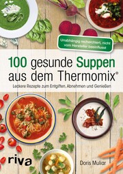100 gesunde Suppen aus dem Thermomix® - Cover