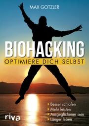 Biohacking - Optimiere dich selbst - Cover