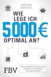 Wie lege ich 5000 Euro optimal an? - Cover