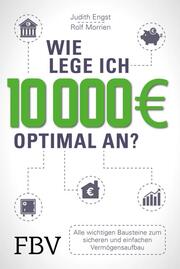 Wie lege ich 10000 Euro optimal an? - Cover