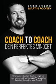 Coach to Coach - Dein perfektes Mindset