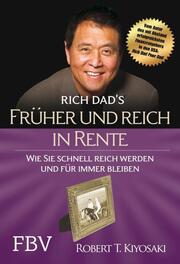 Rich Dad's Früher und reich in Rente