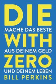 Die with zero - Cover